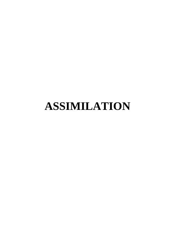 Sociology Assignment- Assimilation_1