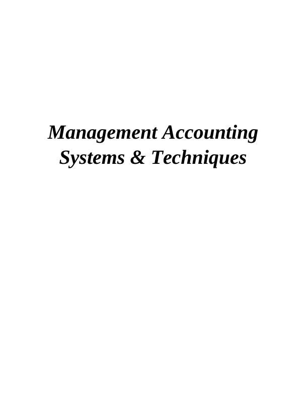 Management Accounting Systems & Techniques: Assignment_1