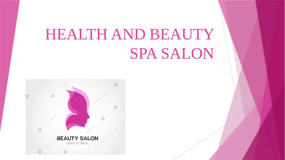 Health and Beauty Salon: Overview, Products, Services, Objectives, Marketing Mix_1
