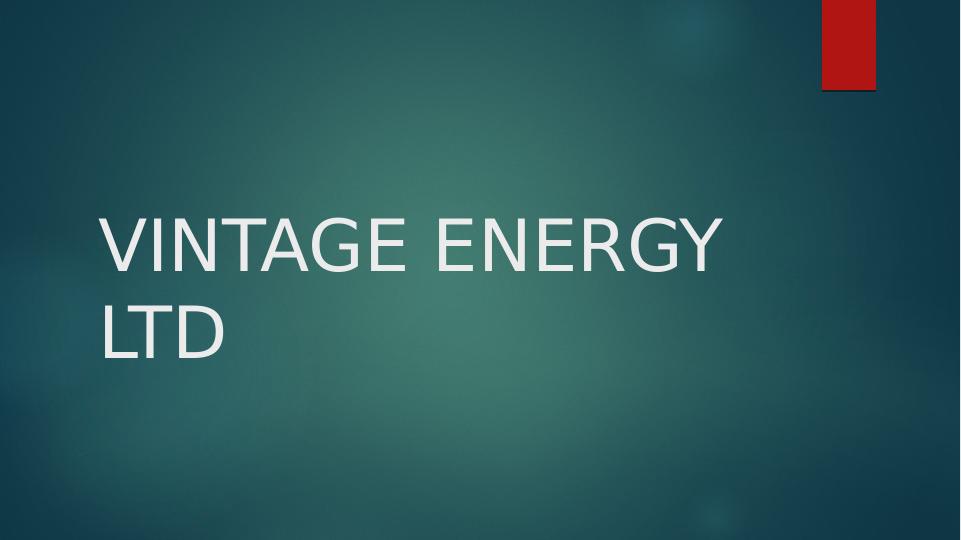 VINTAGE ENERGY LTD. Introduction._1