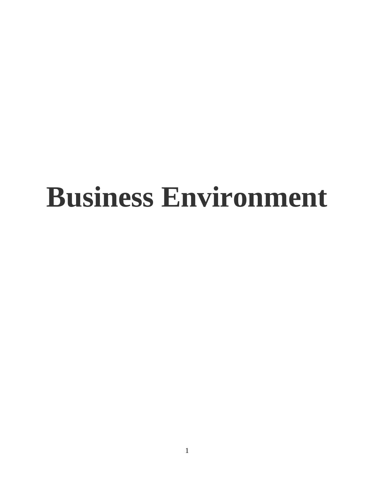 Impact of Business Environment on Growth and Success of Business | Desklib