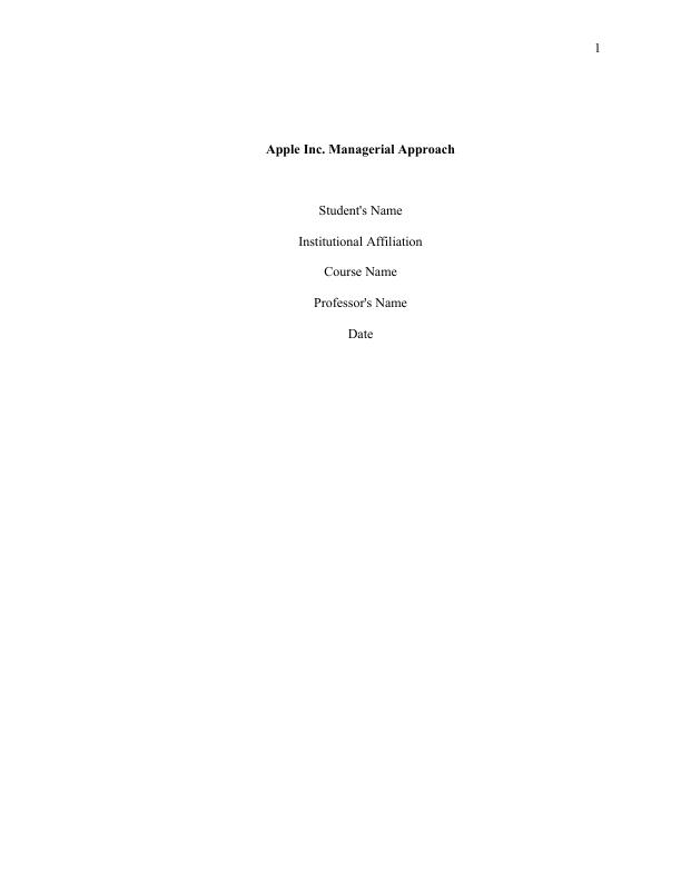 Apple Inc. Managerial Approach and Strategies_1