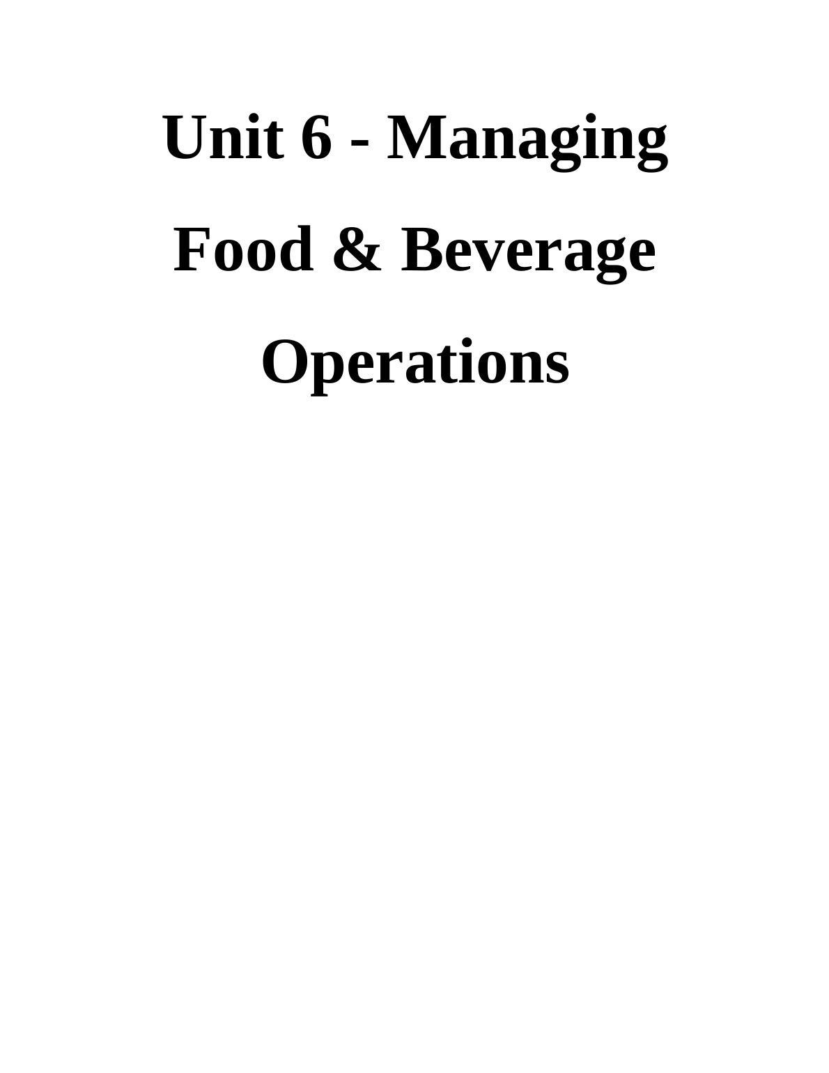 Unit 6 - Managing Food & Beverage Operations