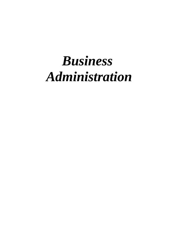 Business Administration INTRODUCTION 3 MAIN BODY_1