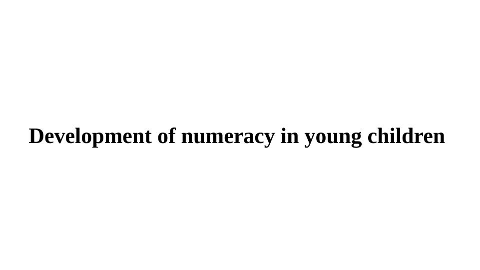Development of Numeracy in Young._2