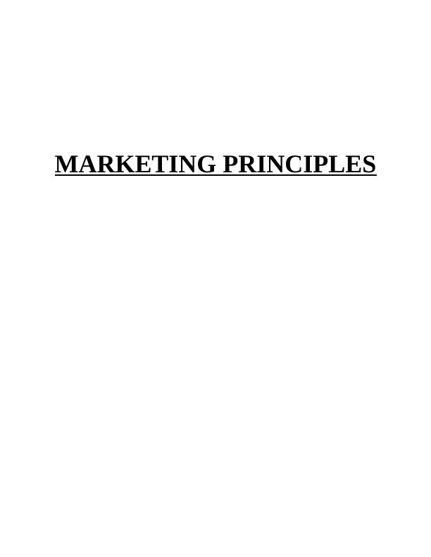 MARKETING PINCIPLES TABLE OF CONTENTS Introduction 1 Task 11_1