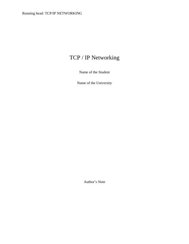 TCP/IP Networking 12 12 TCP/IP Networking Name of the University Author's Note Task 1 2 a. Design and Analysis of the Simple Addressing Solution_1