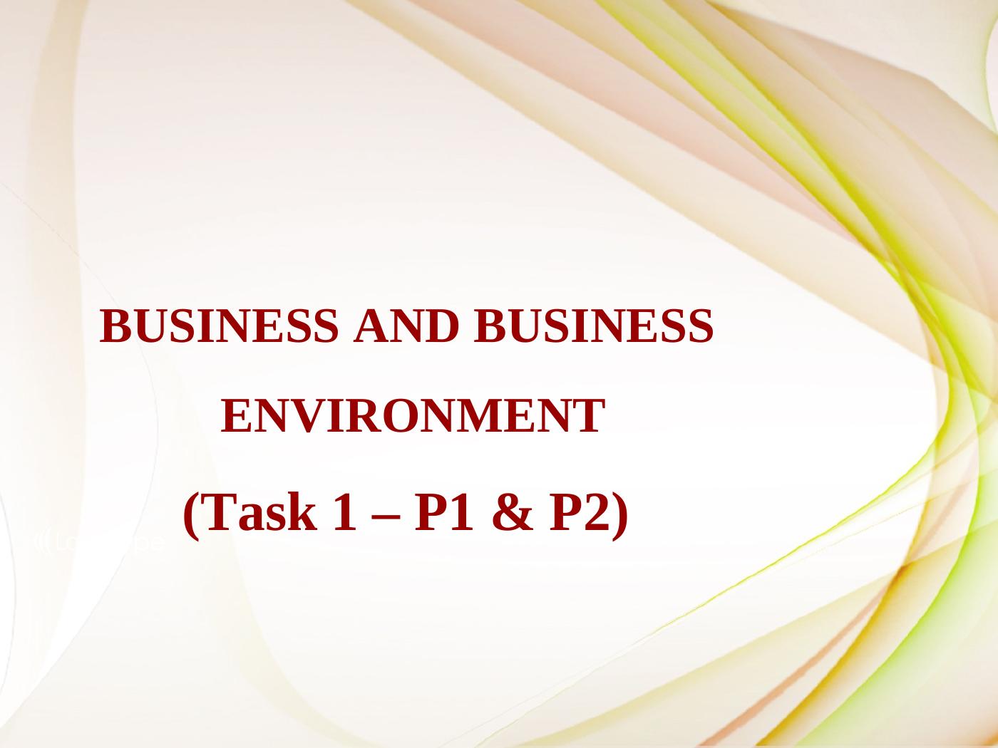 Top1286 UNIT 1 BUSINESS ENVIRONMENT