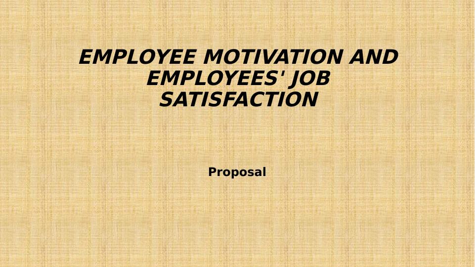 Employee Motivation and Employees' Job Satisfaction_1