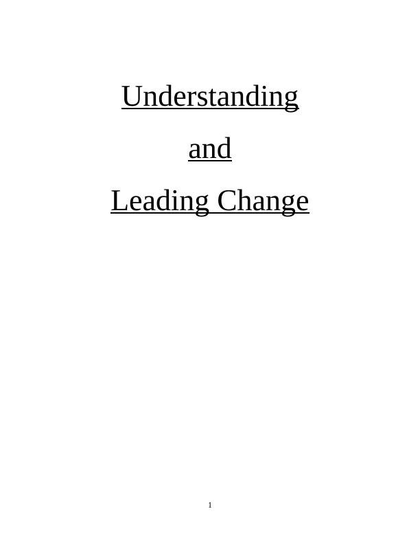 Understanding and Leading Change Assignment PDF_1