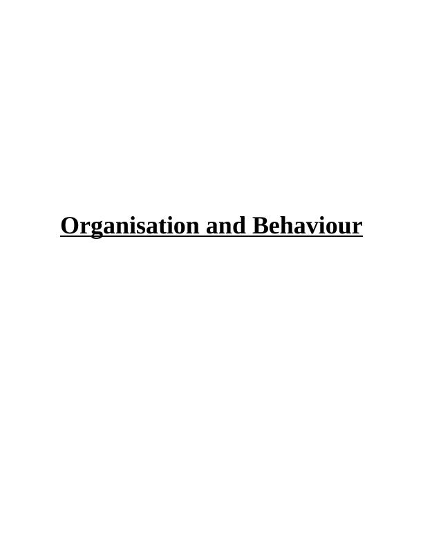 Organisation And Behaviour - Study Material And Solved Assignments