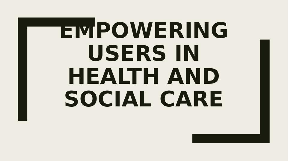 Empowering Users in Health and Social Care_1