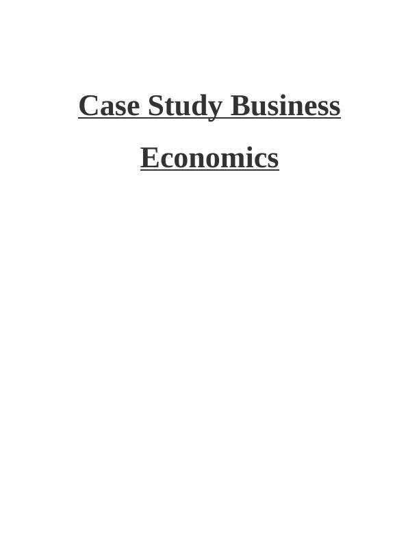 Case Study Business Economics_1