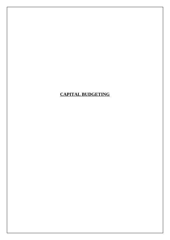 FIN200 Report On Capital Budgeting  Decision Making_1
