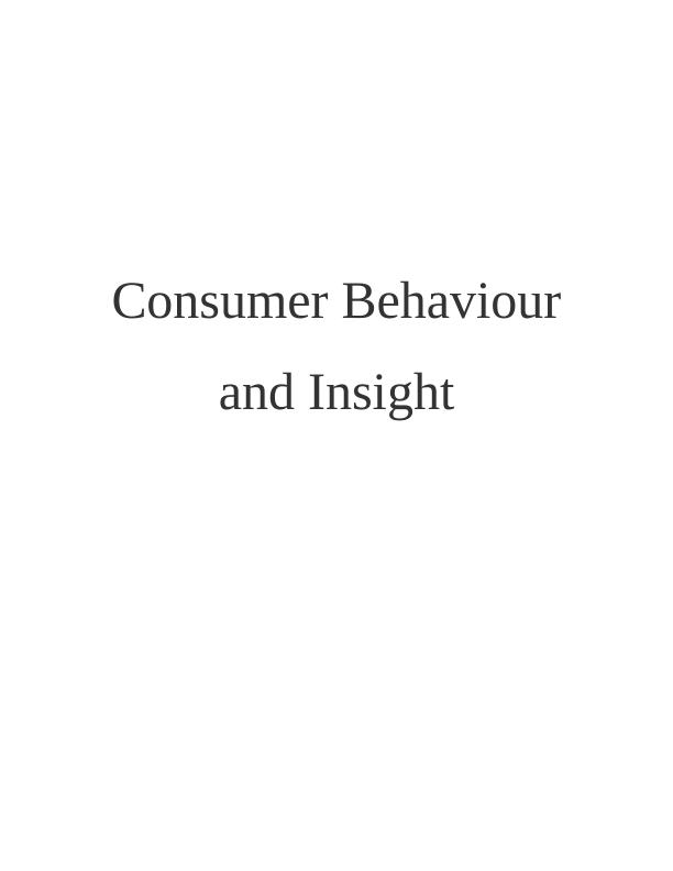 Consumer Behaviour and Insight : Assignment Solved_1