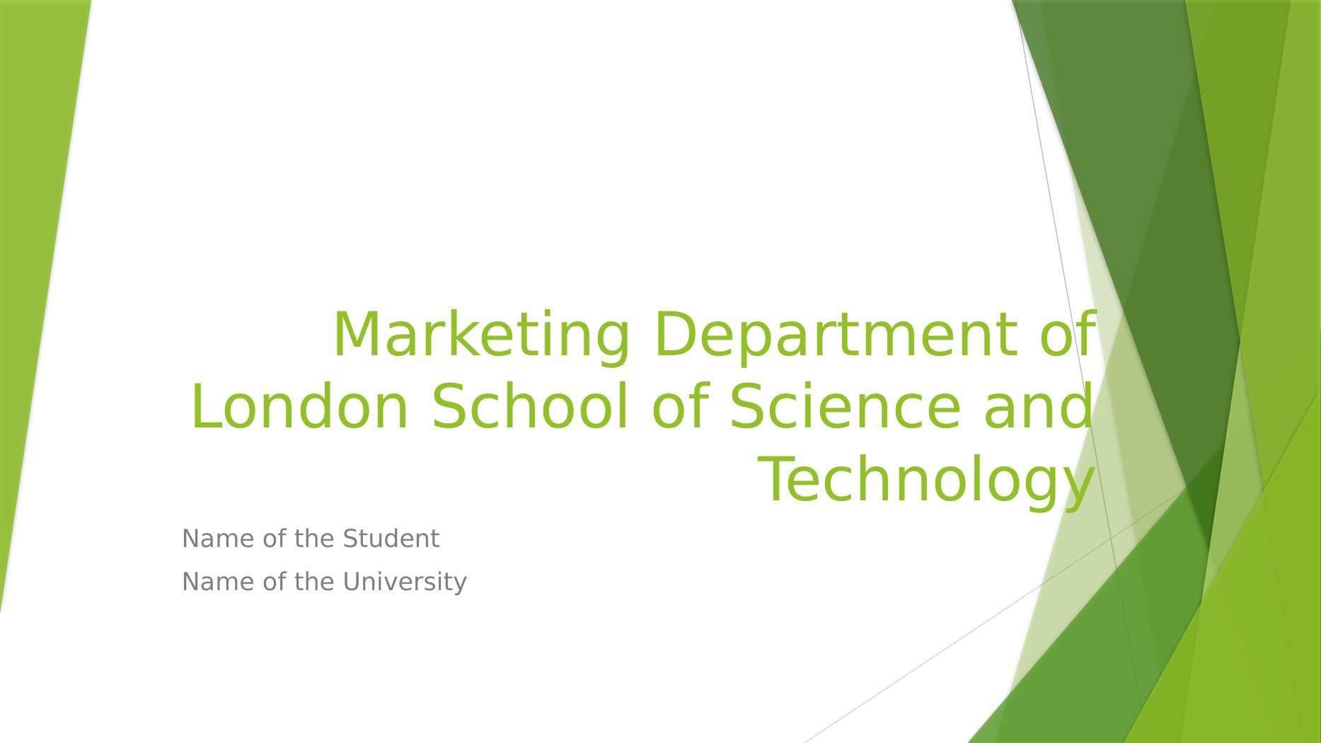 Marketing Department of London School of Science and Technology PPT