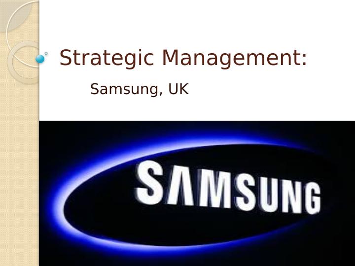 Strategic Management: Samsung, UK_1