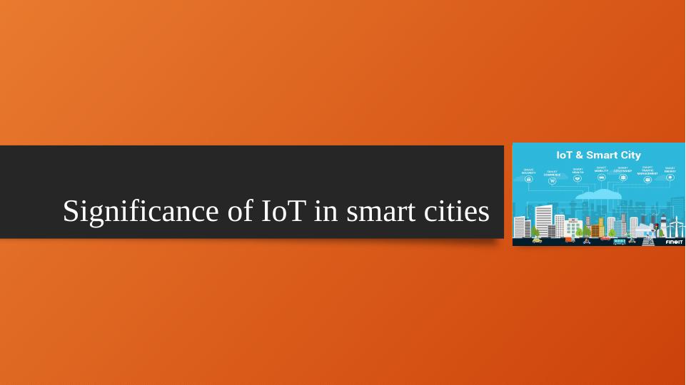 Significance of IoT in smart cities Research 2022_1