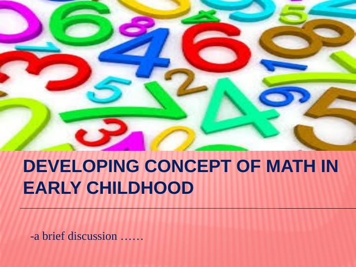 Developing Concept of Math in Early Childhood_1