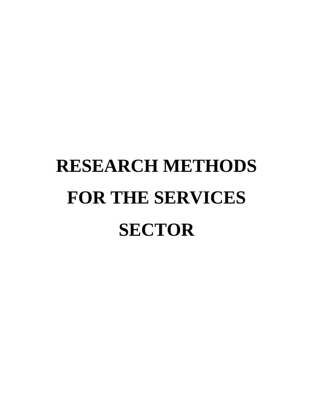 Critical Evaluation of Research Methods in the Services Sector_1