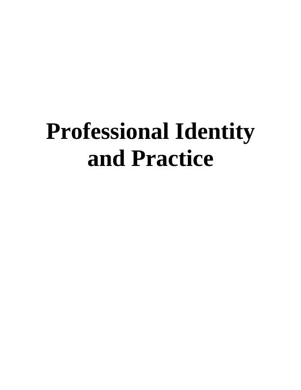 Professional Identity and Practice : Assignment_1