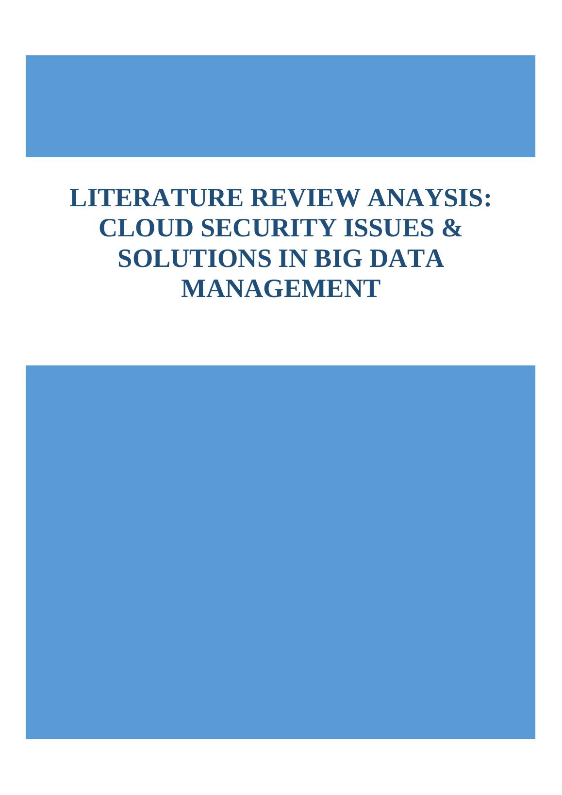 Literature Review Assignment: Cloud Security Issues & Solutions_1