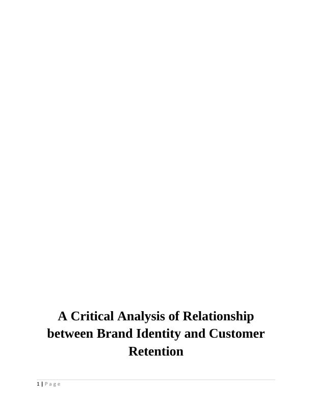 A Critical Analysis of Relationship between Brand Identity and Customer Retention_1