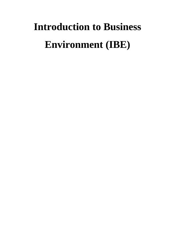 Introduction to Business Environment (IBE) : Assignment_1