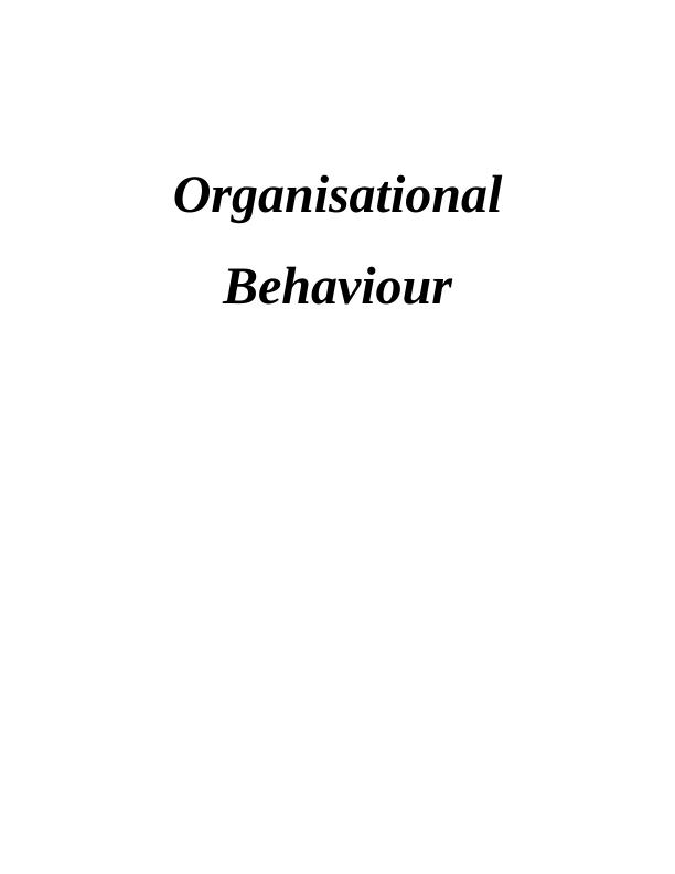 unit 12 organisational behaviour assignment sample
