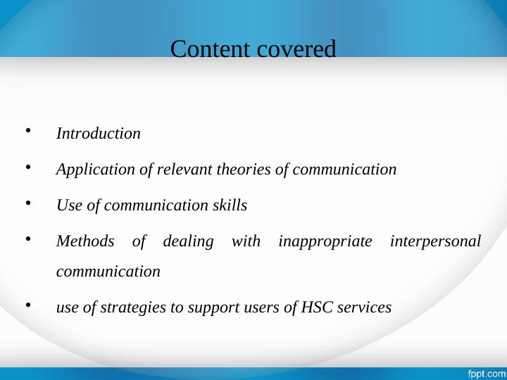 Communication. Content covered . Introduction. . Appl_2