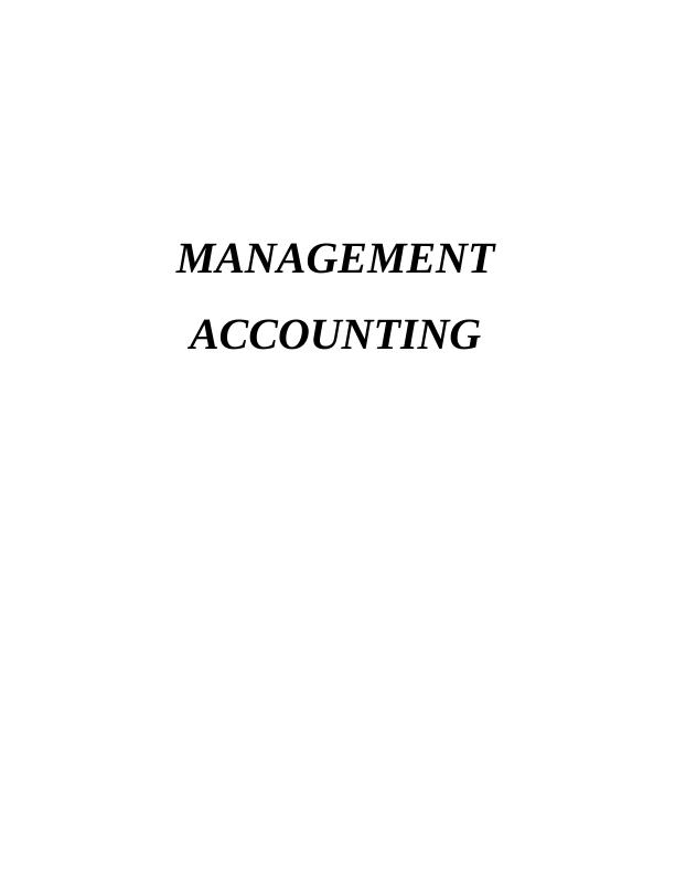 Management Accounting Assignment Report (MA)_1