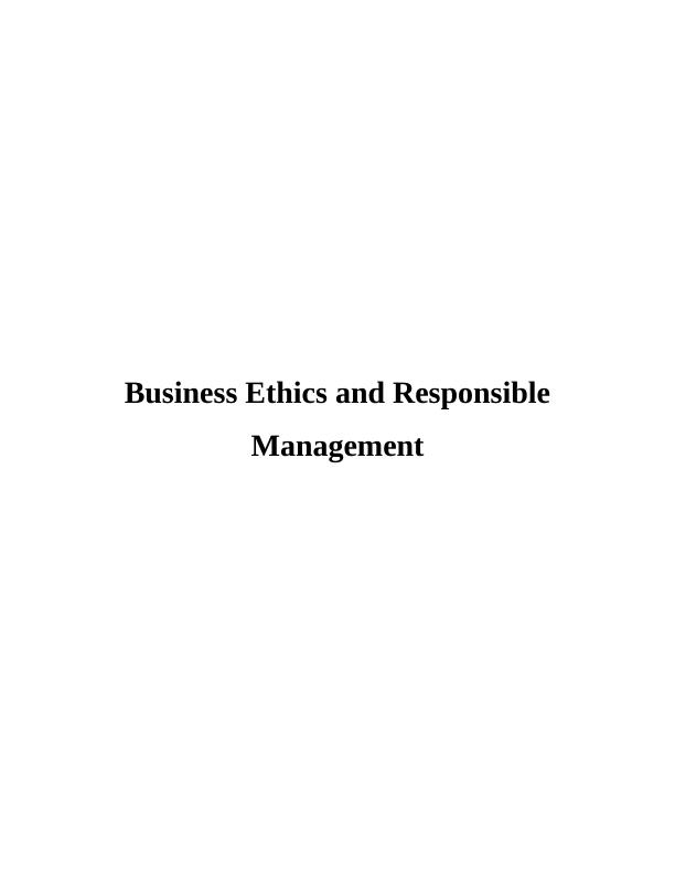 Business Ethics and Responsible Management_1
