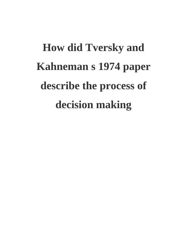 How did Tversky and Kahneman s 1974 paper describe the process of decision making_1