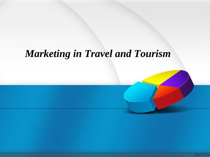 Marketing In Travel And Tourism_1