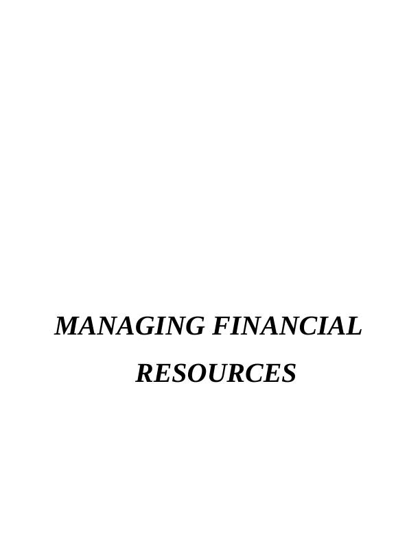 MANAGING FINANCIAL RESOURCES MANAGING FINANCIAL RESOURCES_1