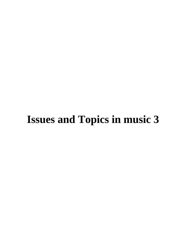 Music Assignment: Issues and Topics in Music_1