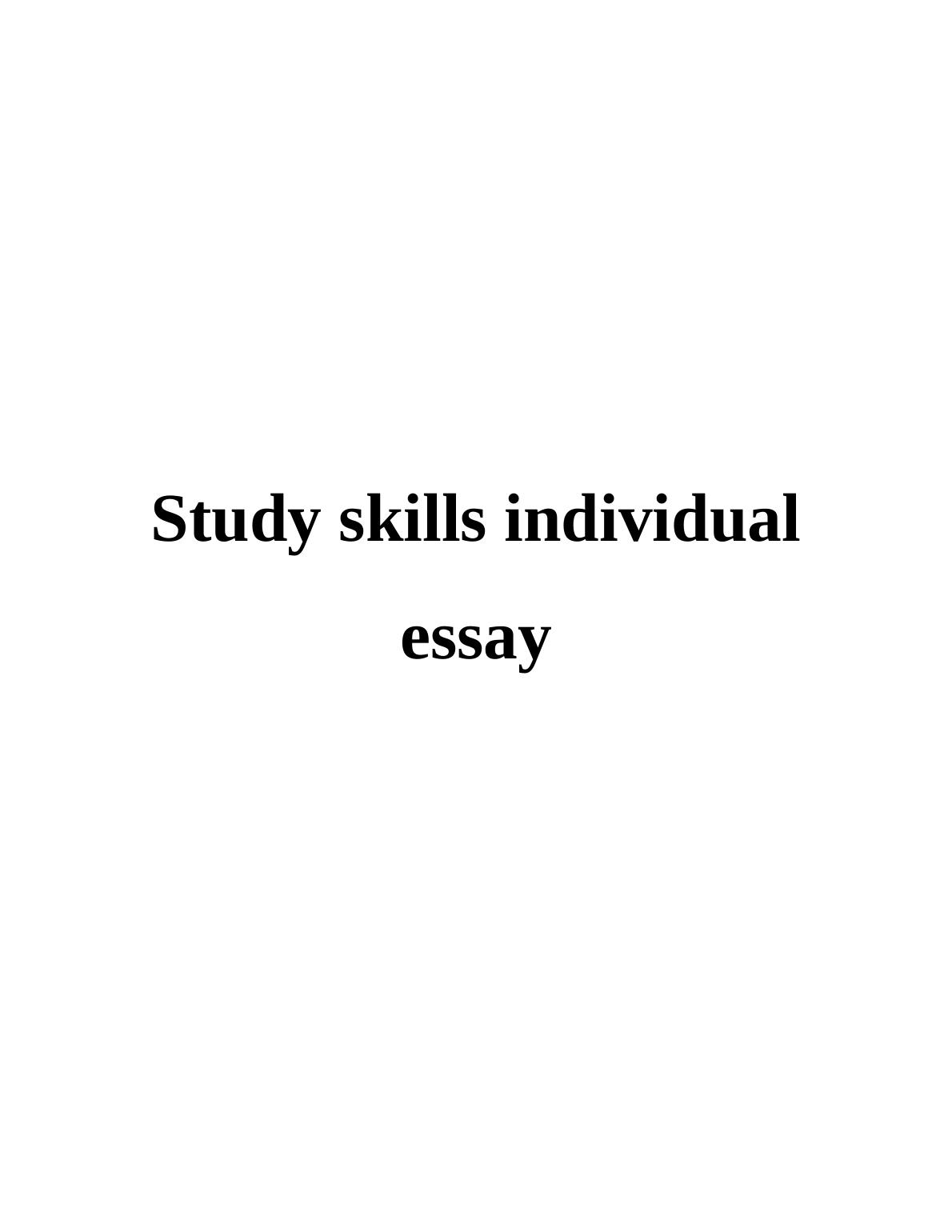 Essay on Study skills individual Assignment_1