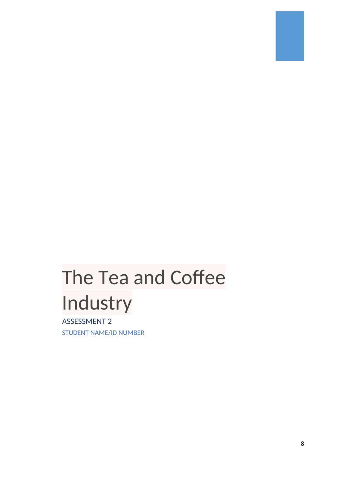 The Tea and Coffee Industry Assessment 2022