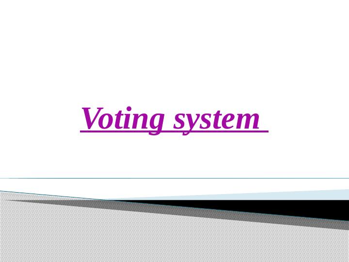 Voting System: Pros, Cons, and the Need for Change_1