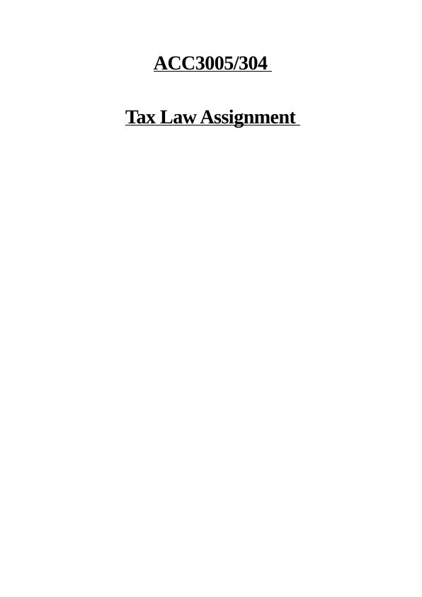 ACC3005/304 | Tax Law Assignment_1