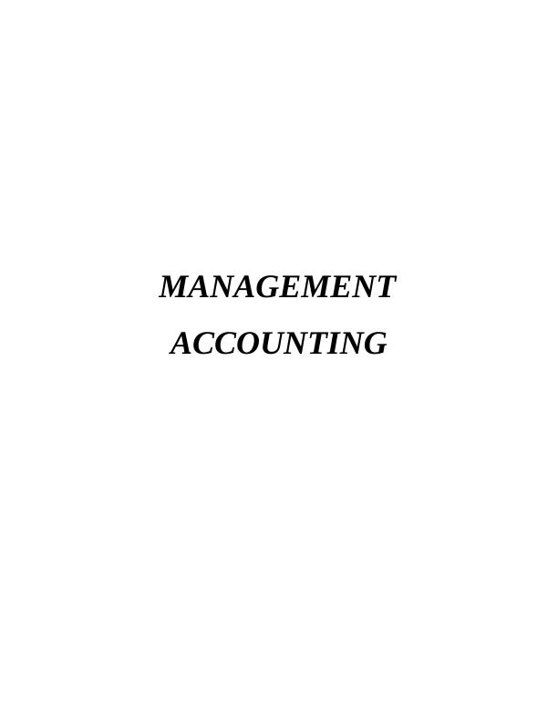 Management Accounting System and Management Accounting Reporting Contents_1