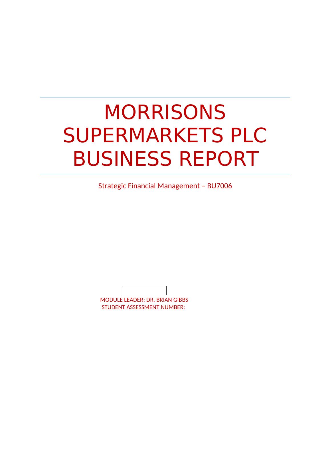 Morrisons Supermarkets PLC BUSINESS REPORT