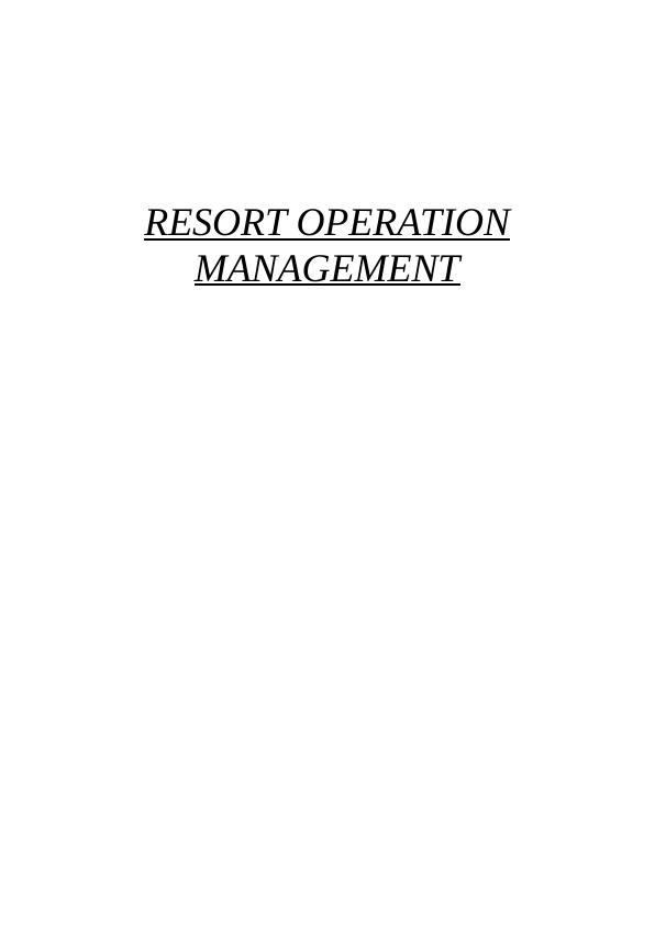 Resort Operation Management Assignment - Topdeck travel agency_1