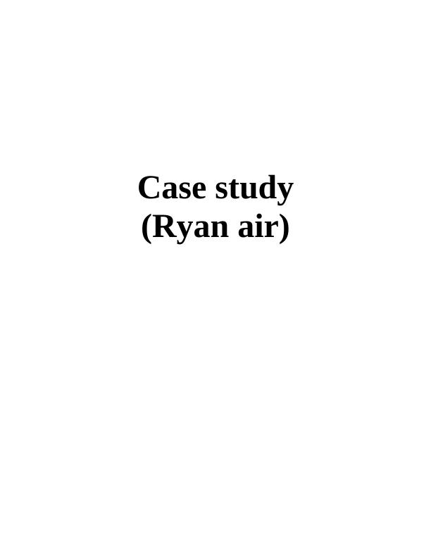 Case Study: SWOT and PESTLE Analysis of Ryanair_1