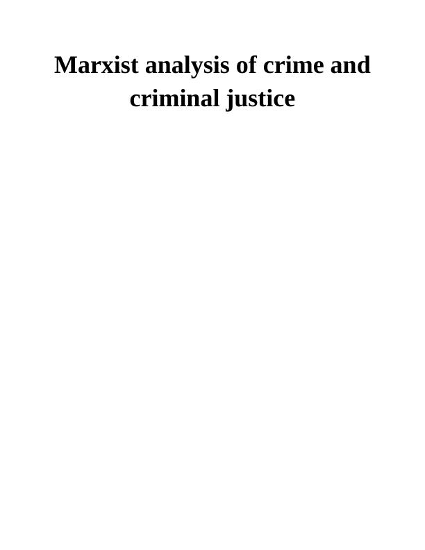 Marxist Analysis of Crime and Criminal Justice_1