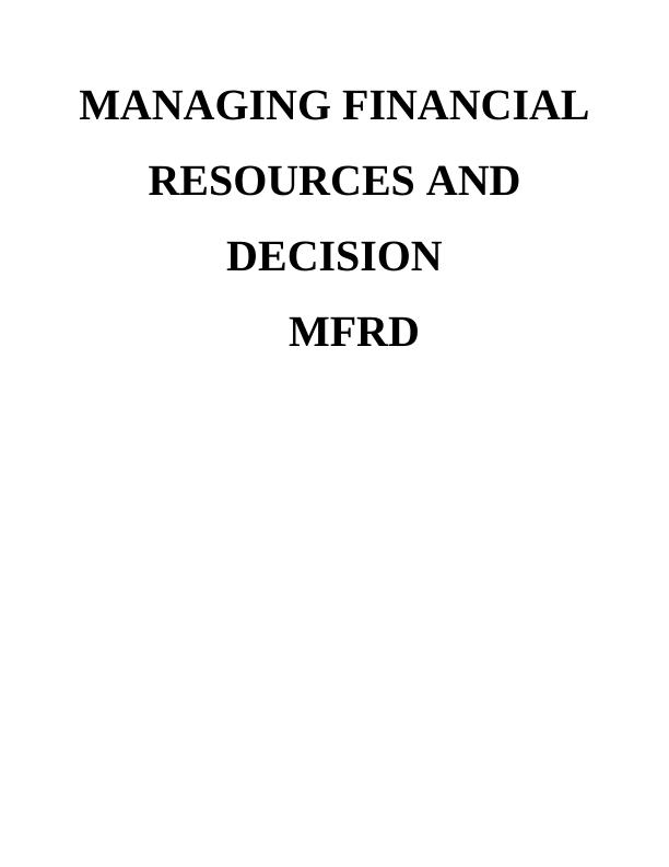 Assignment : Managing Financial Resources and Decisions Solution_1