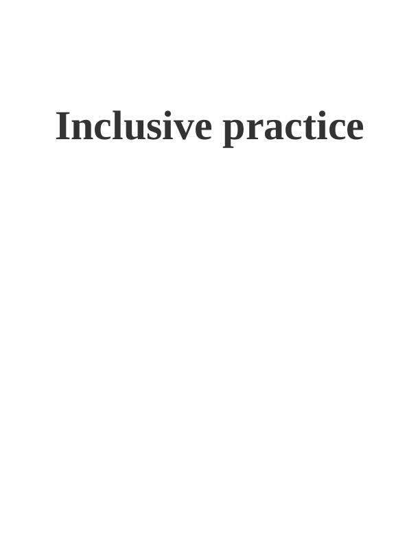 Inclusive Practice: Impact, Policy, and Role_1
