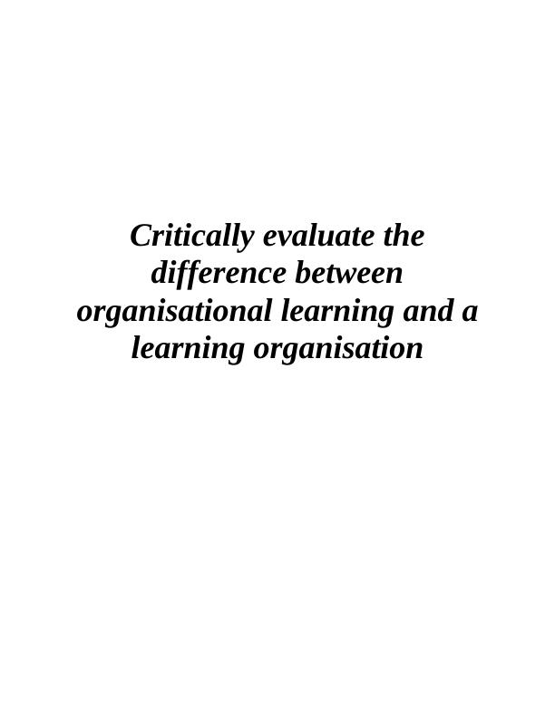 Difference between Organisational Learning and Learning Organisation_1