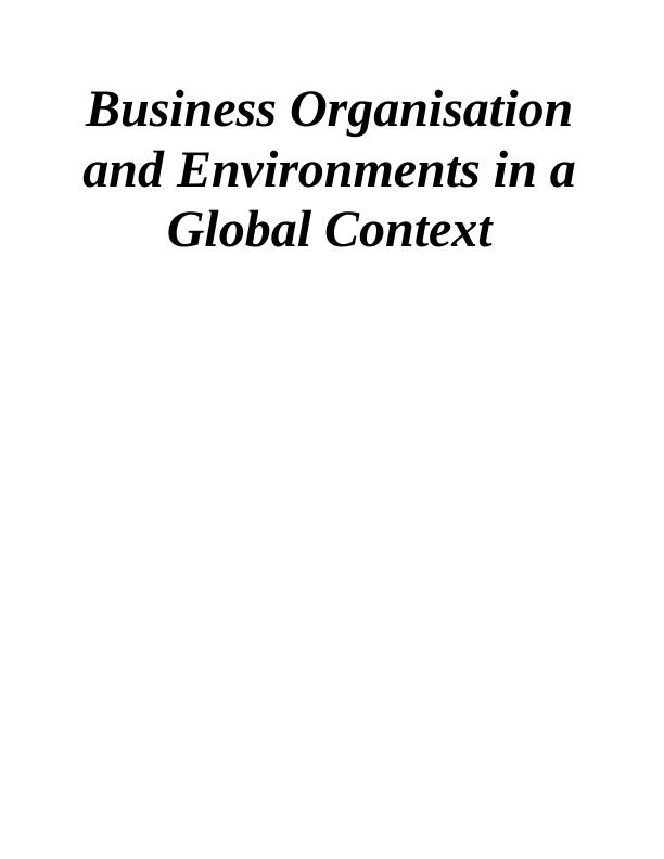Business Organisation and Environments in a Global Context_1