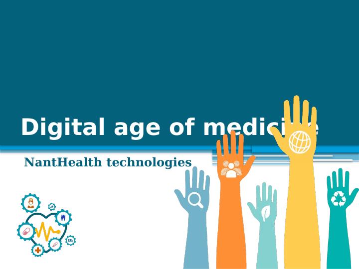 NantHealth Technologies: Innovations In The Digital Age Of Medicine